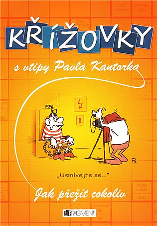 Křížovky s vtipy Pavla Kantorka – Jak přežít cokoliv