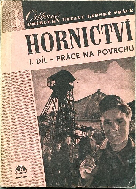 Hornictví, 1. díl, Práce na povrchu