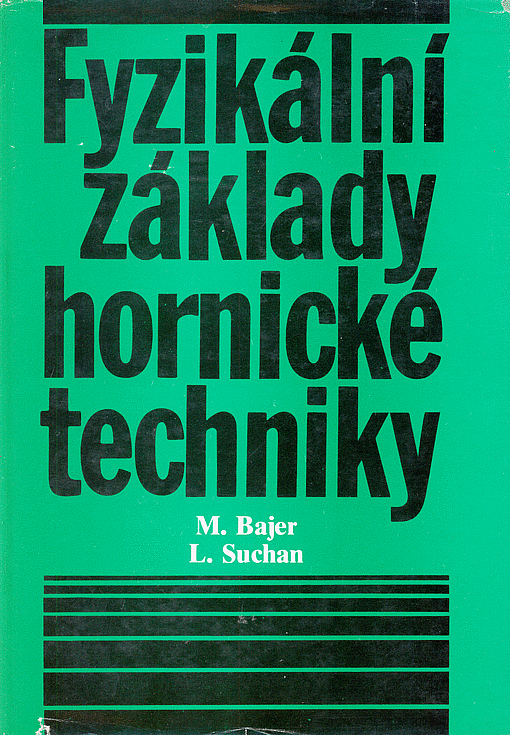 Fyzikální základy hornické techniky