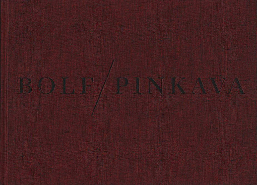 Bolf – Pinkava: Ještě místo – pustá zem / Where the Place – Upon the Heath