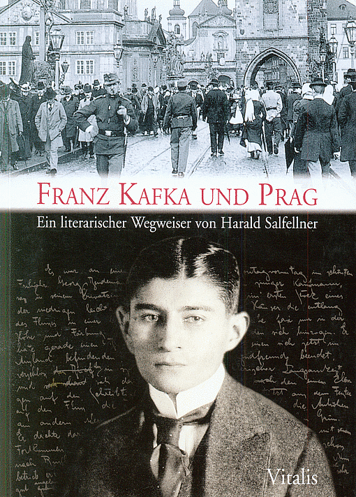 Franz Kafka und Prag – Ein literarischer Wegweiser