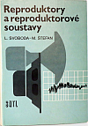 Reproduktory a reproduktorové soustavy