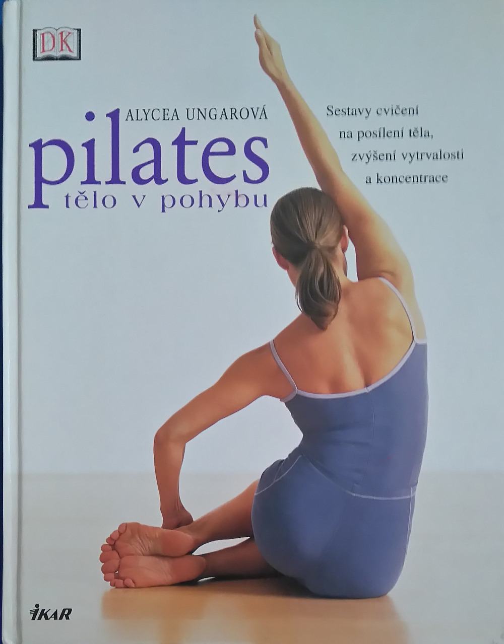 Pilates - Tělo v pohybu