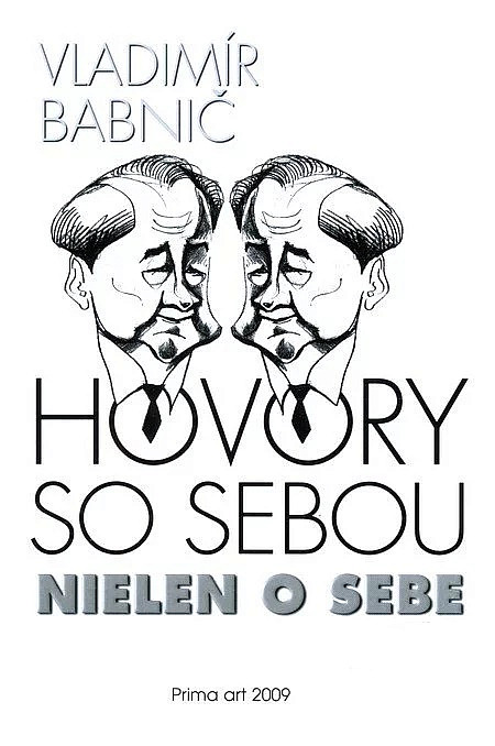 Hovory so sebou nielen o sebe