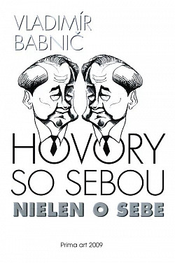 Hovory so sebou nielen o sebe