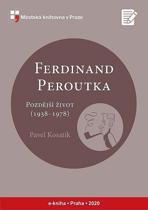 Ferdinand Peroutka: Pozdější život (1938–1978)