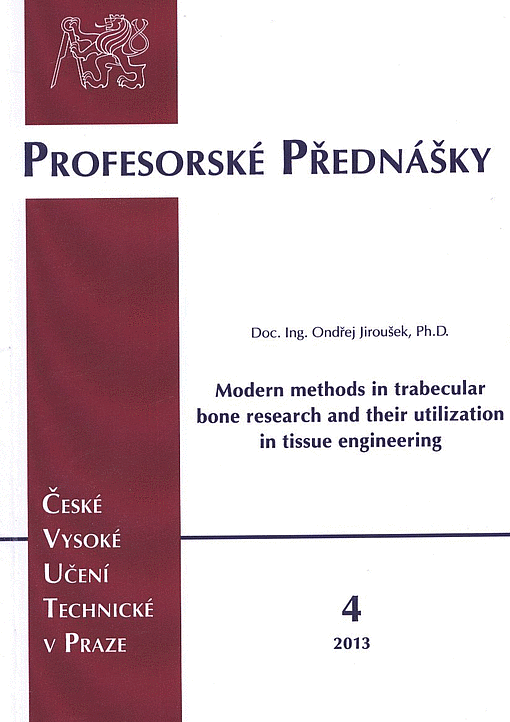 Modern methods in trabecular bone research and their utilization in tissue engineering