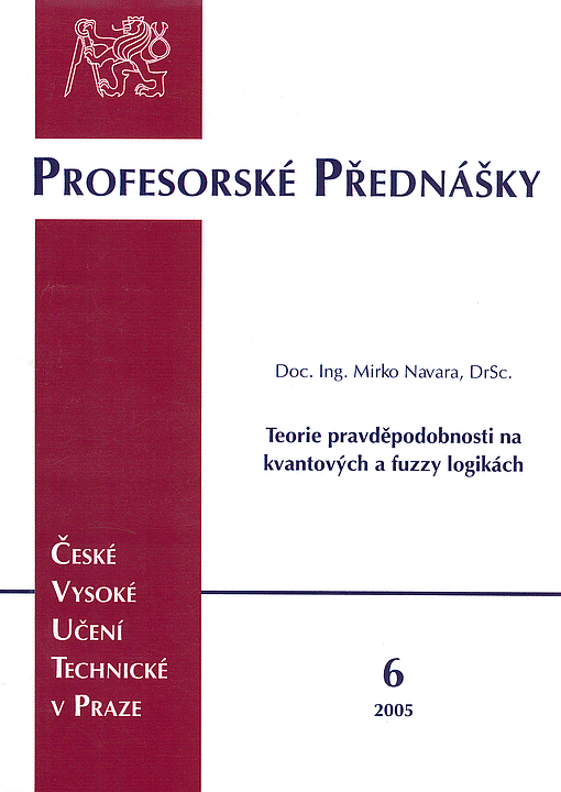 Teorie pravděpodobnosti na kvantových a fuzzy logikách