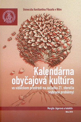 Kalendárna obyčajová kultúra vo vidieckom prostredí na začiatku 21. storočia