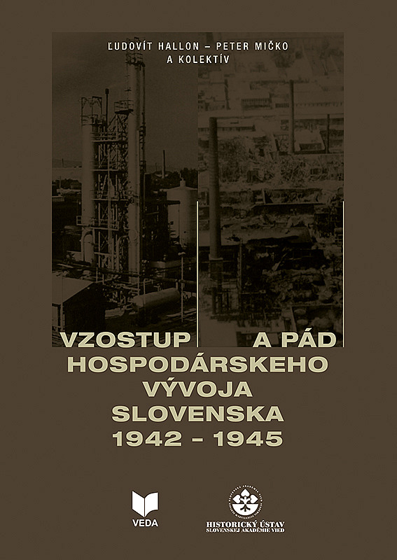 Vzostup a pád hospodárskeho vývoja Slovenska 1942-1945