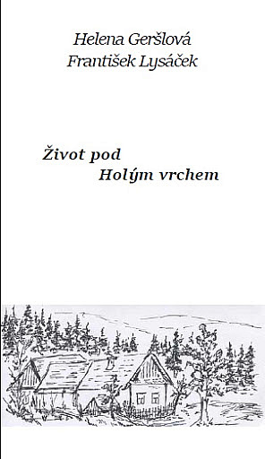 Život pod Holým vrchem