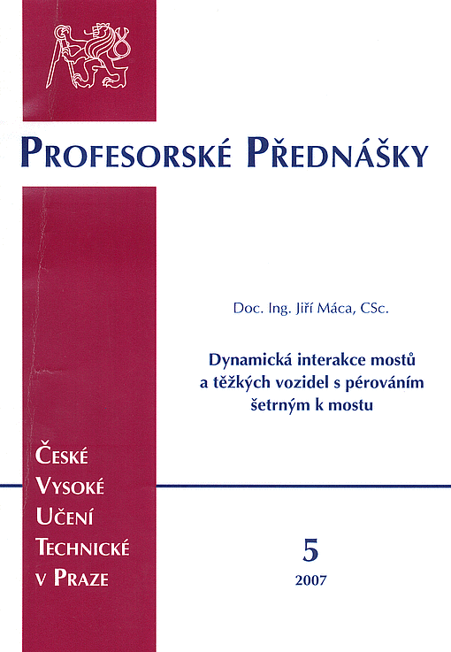 Dynamická interakce mostů a těžkých vozidel s pérováním šetrným k mostu