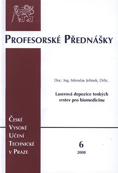 Laserová depozice tenkých vrstev pro biomedicínu