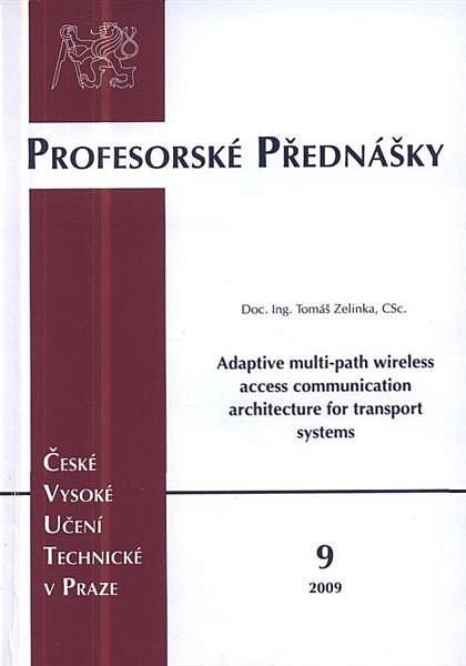 Adaptive multi-path wireless access communication architecture for transport systems