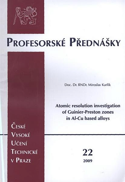 Atomic resolution investigation of Guinier-Preston zones in Al-Cu based alloys