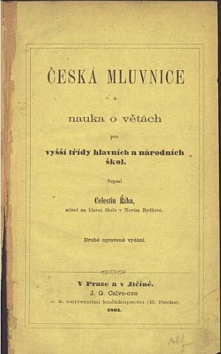 Česká mluvnice a nauka o větách pro vyšší třídy hlavních a národních škol