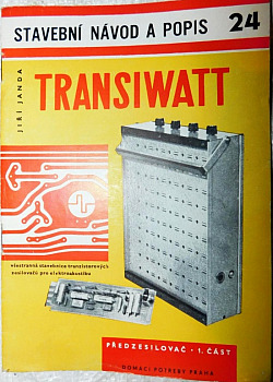 Transiwatt - předzesilovač, 1. část