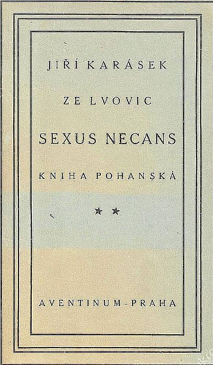 Sexus necans: kniha pohanská