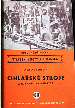 Cihlářské stroje - jejich obsluha a údržba