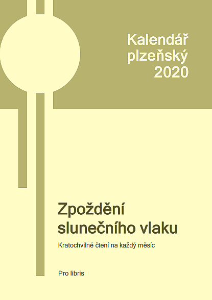 Kalendář plzeňský 2020: (Zpoždění slunečního vlaku)