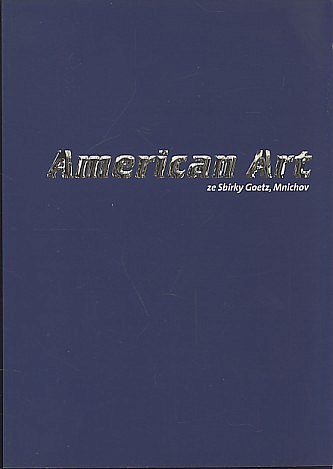 American Art ze sbírky Goetz, Mnichov