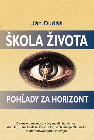 Škola života - Pohľady za horizont