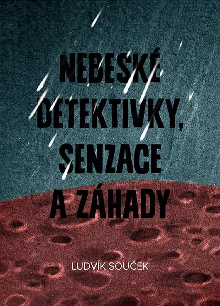 Nebeské detektivky, senzace a záhady