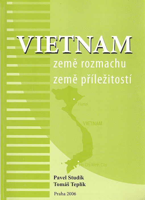 Vietnam – Země rozmachu, země příležitostí