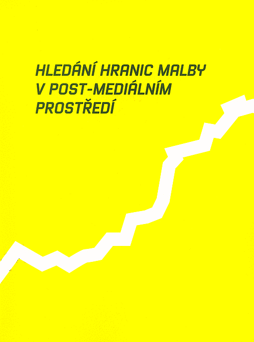 Hledání hranic malby v post-mediálním prostředí