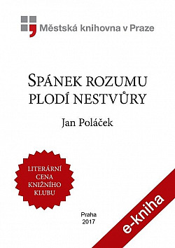 Spánek rozumu plodí nestvůry