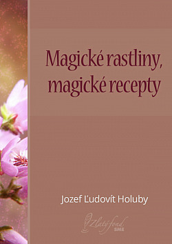 Magické rastliny, magické recepty