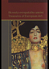 Skvosty evropského umění: evropské umění 15.-20. století / Treasures of European art: European art 15th-20th century