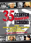 35 českých filmových režisérů