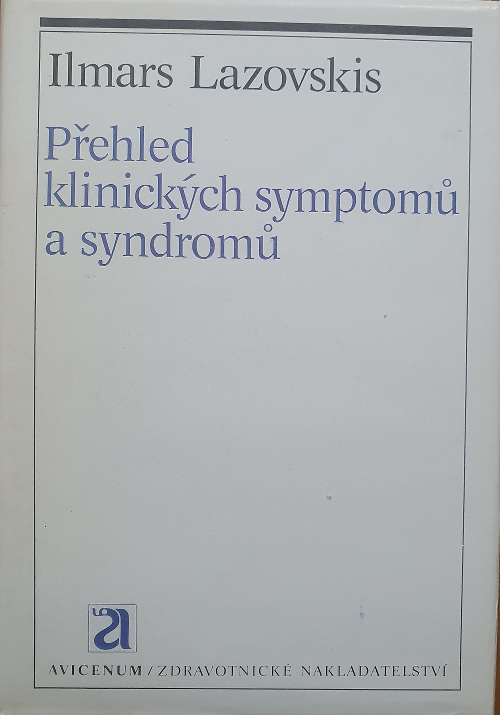 Přehled klinických symptomů a syndromů