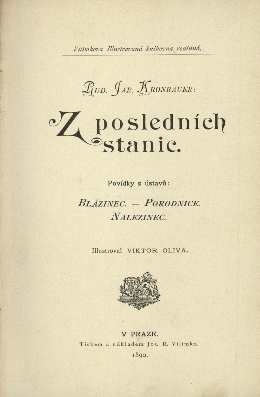 Z posledních stanic I: Blázinec