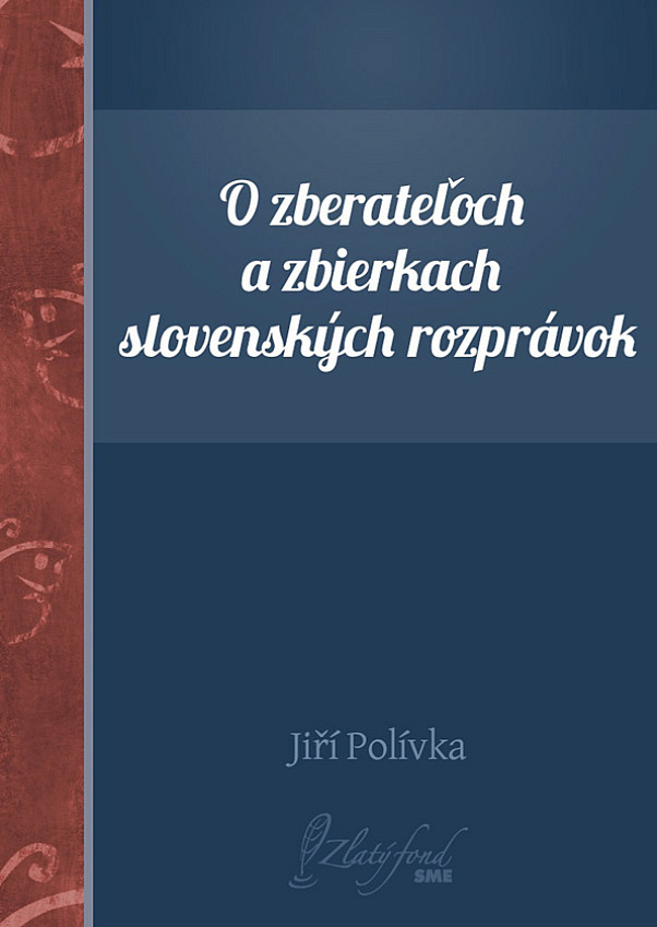 O zberateľoch a zbierkach slovenských rozprávok