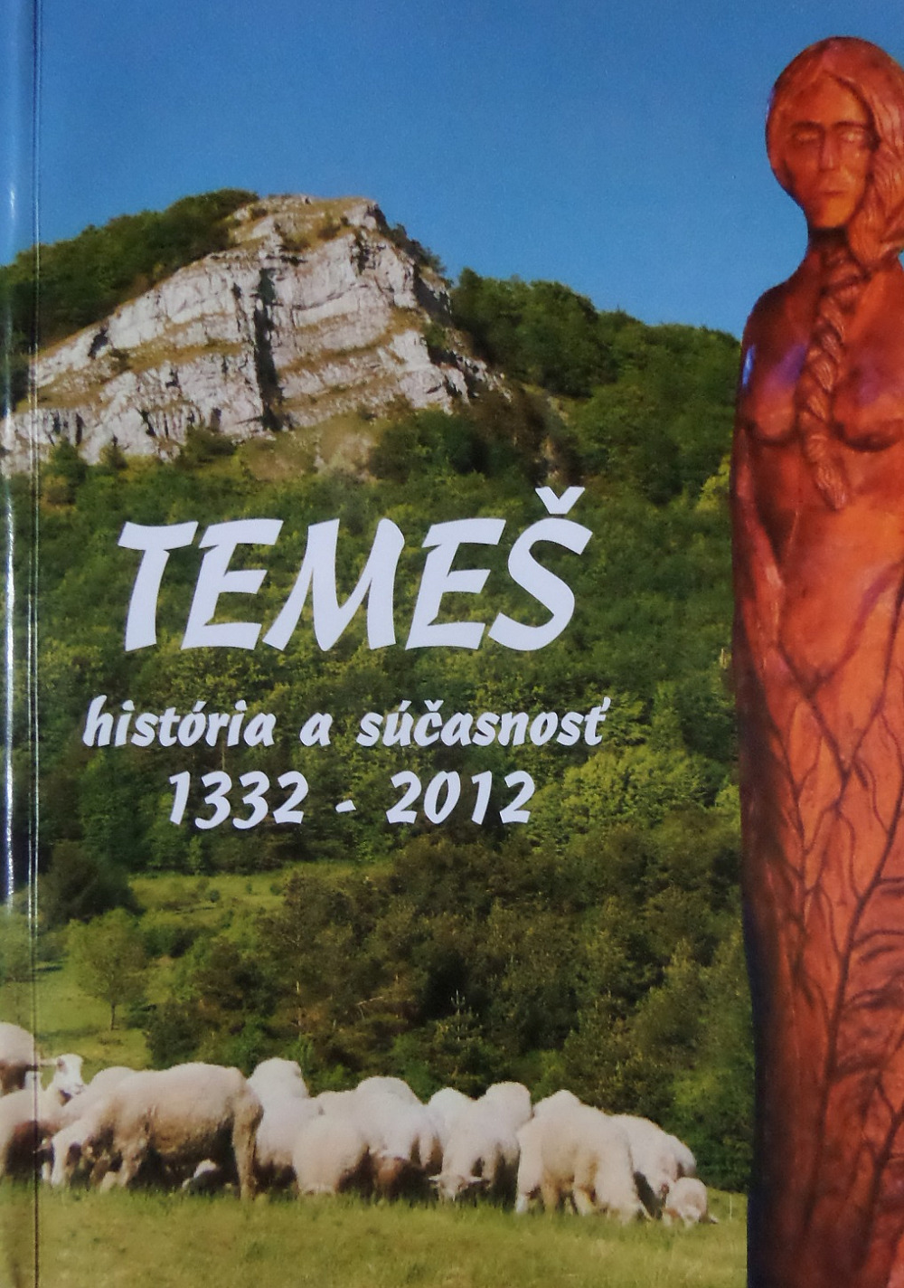 Temeš história a súčasnosť 1332-2012