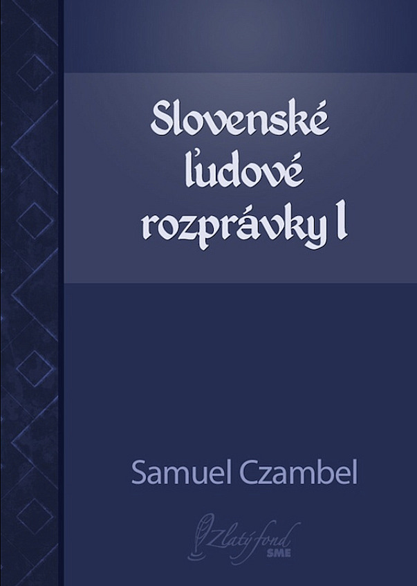 Slovenské ľudové rozprávky I