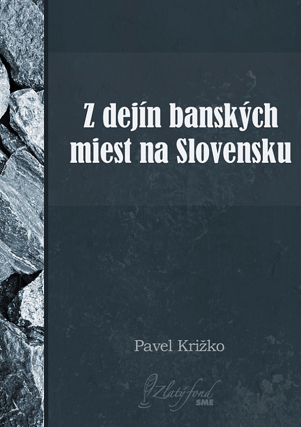 Z dejín banských miest na Slovensku