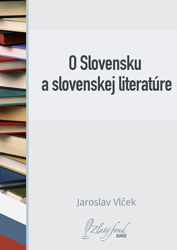 O Slovensku a slovenskej literatúre