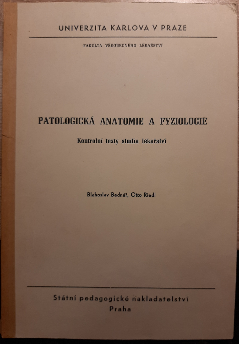 Patologická anatomie a fyziologie: Kontrolní texty studia lékařství