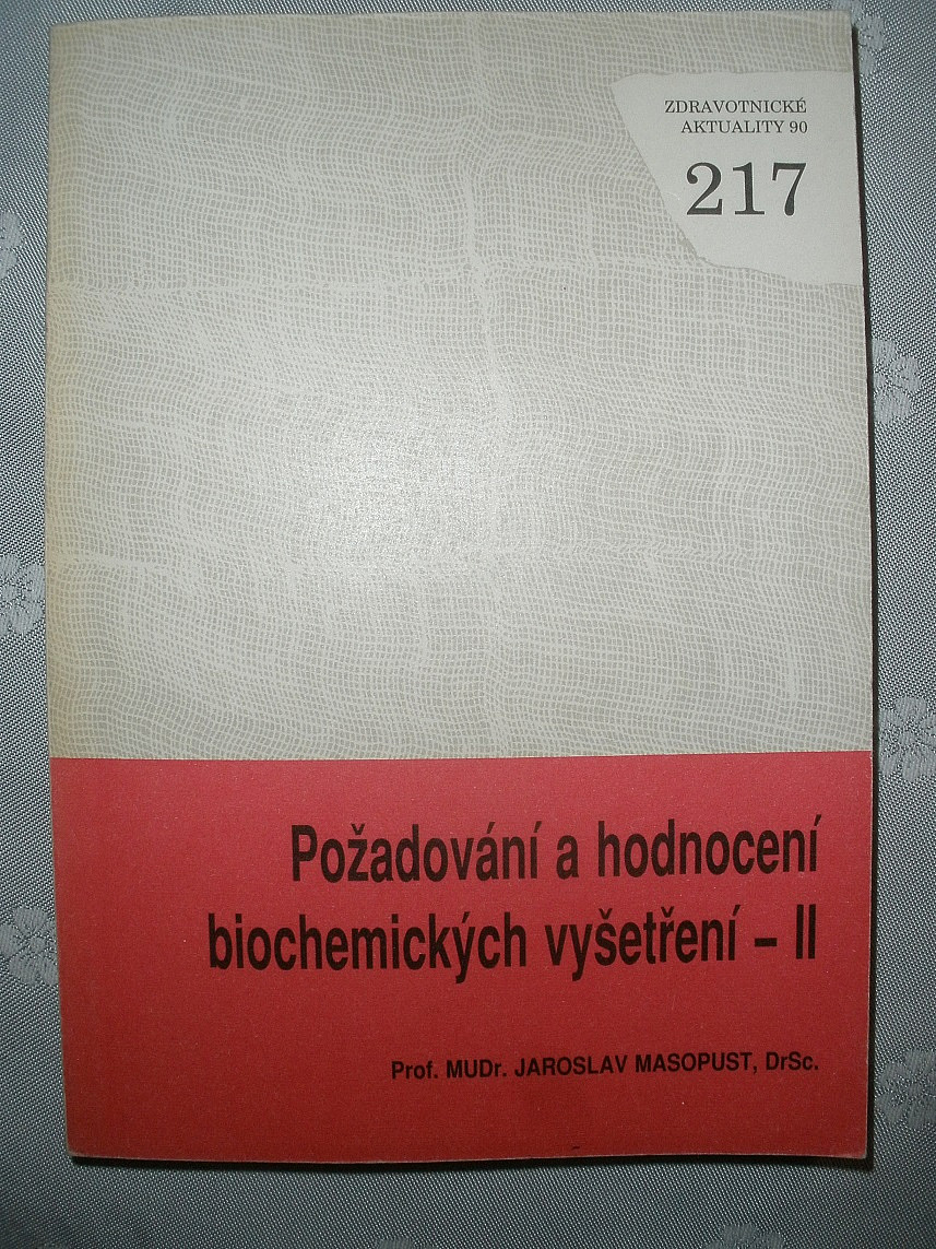 Požadování a hodnocení biochemických vyšetření - II.