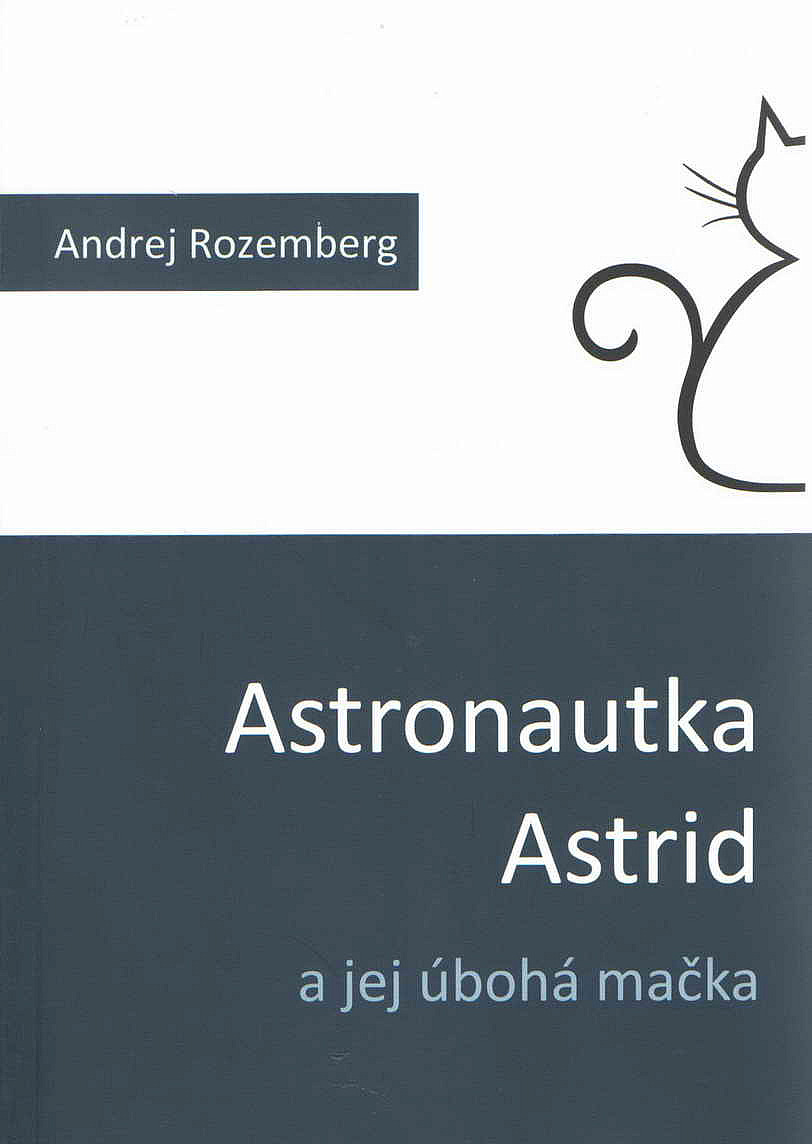 Astronautka Astrid a jej úbohá mačka