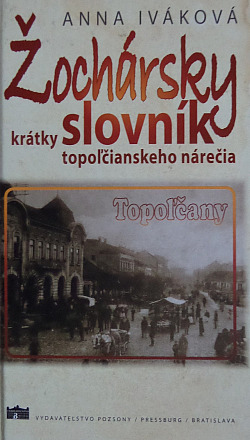 Žochársky krátky slovník topoľčianskeho nárečia