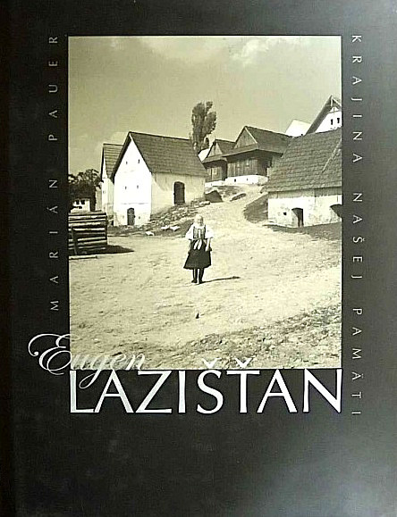 Eugen Lazišťan: Krajina našej pamäti