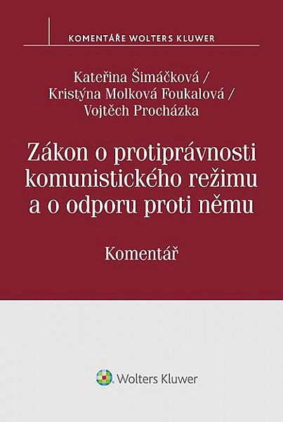 Zákon o protiprávnosti komunistického režimu a o odporu proti němu: Komentář