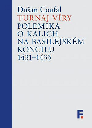 Turnaj víry: Polemika o kalich na basilejském koncilu 1431–1433