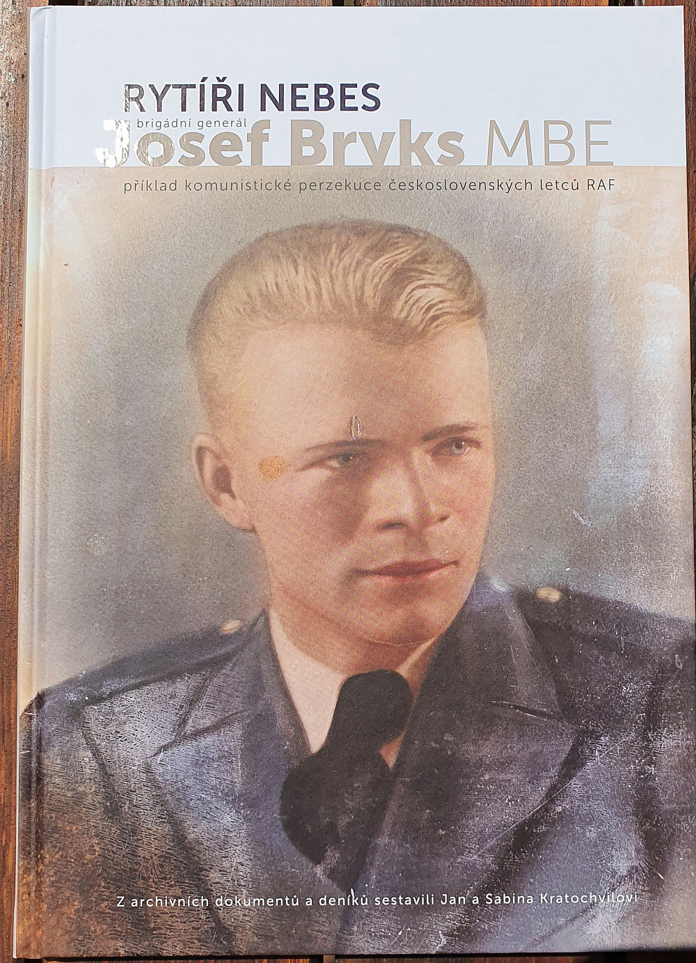 Rytíři nebes - brigádní generál Josef Bryks MBE