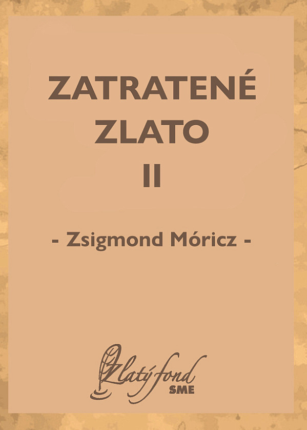 Zatratené zlato II