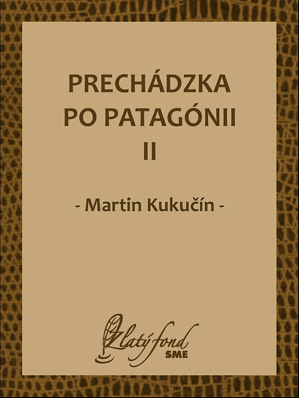 Prechádzka po Patagónii II